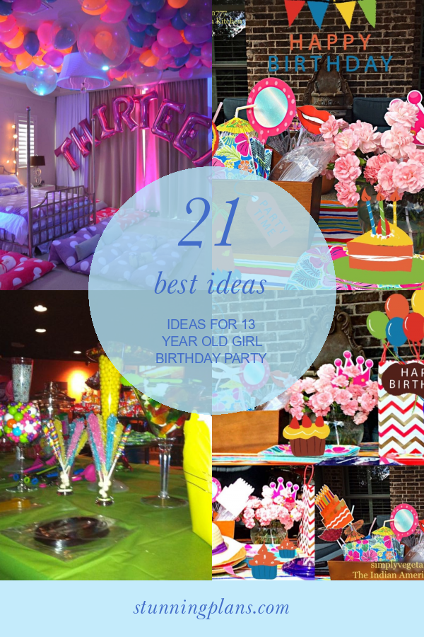 21-best-ideas-ideas-for-13-year-old-girl-birthday-party-home-family